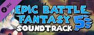 Epic Battle Fantasy 5 - Soundtrack