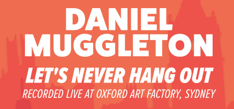 Daniel Muggleton: Let's Never Hang Out cover art