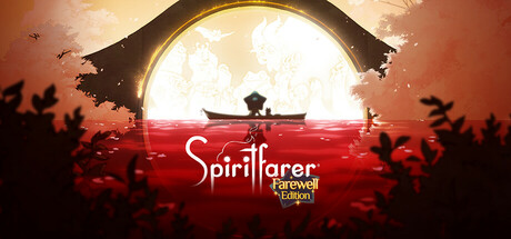 Spiritfarer: Farewell Edition on Steam Backlog