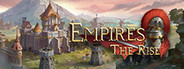 Empires:The Rise