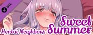 Hentai Neighbors - Sweet Summer (18+ Uncensored)