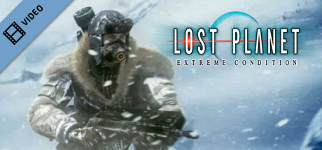 Lost Planet: Extreme Condition Trailer cover art
