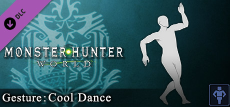 Monster Hunter: World - Gesture: Cool Dance cover art