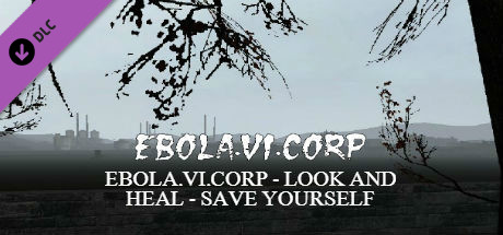EBOLA.VI.CORP - LOOK AND HEAL - SAVE YOURSELF cover art