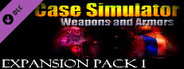 Case Simulator Weapons and Armors Expansion Pack 1