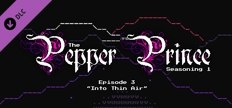 The Pepper Prince: Episode 3 - Into Thin Air cover art