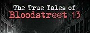 The True Tales of Bloodstreet 13 - Chapter 1