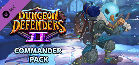 Dungeon Defenders II - Commander Pack
