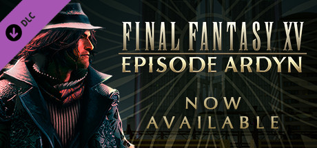 Final Fantasy XV Windows Edition Episode Ardyn-CODEX