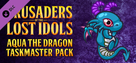 Crusaders of the Lost Idols - Aqua the Dragon Taskmaster Pack