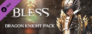 Bless Online: Dragon Knight Pack