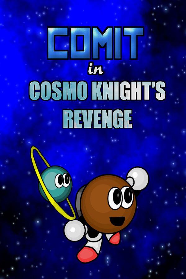 Comit in Cosmo Knight's Revenge for steam Comit in Cosmo Knight's Revenge for steam