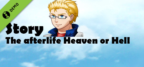 Story: The Afterlife Heaven or Hell Demo cover art