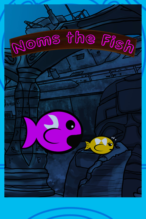 Noms the Fish for steam