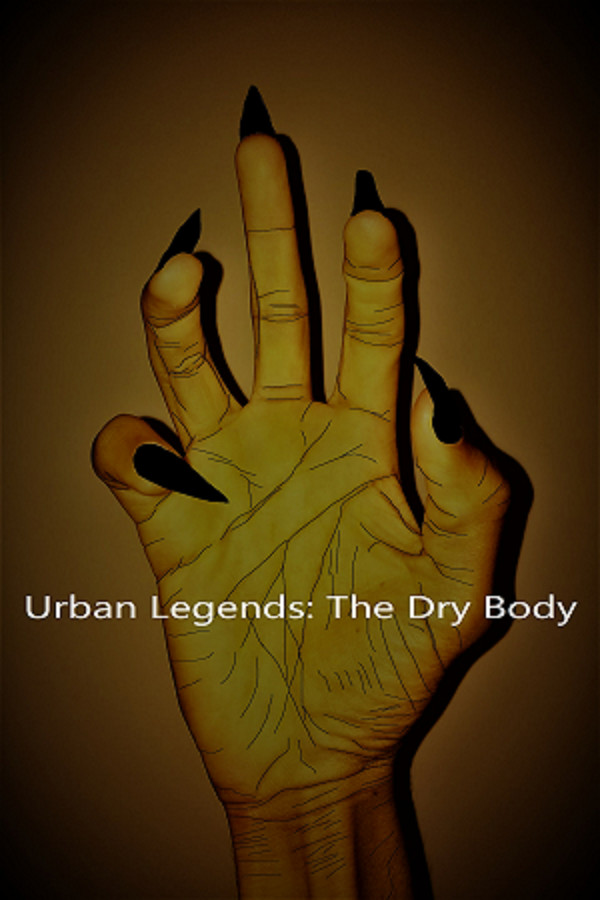 Urban Legends : The Dry Body for steam Urban Legends : The Dry Body for steam