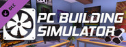 PC Building Simulator - Deadstick Case