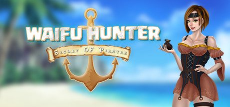 Waifu Hunter - Secret of Pirates