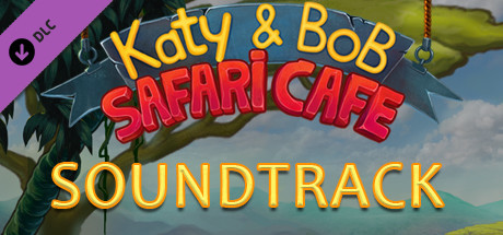 Katy and Bob: Safari Cafe Soundtrack