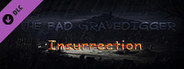 The Bad Gravedigger - Insurrection