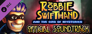 Robbie Swifthand and the Orb of Mysteries - OST