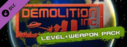 Demolition Inc - Level & Weapon DLC