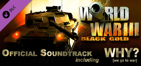 World War III: Black Gold - Soundtrack