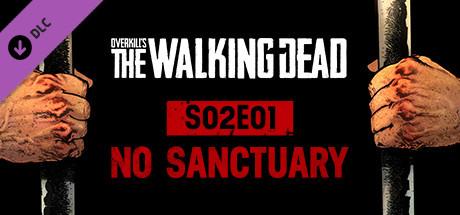 OVERKILL's The Walking Dead: S02E01 No Sanctuary cover art