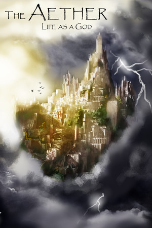 The Aether: Life as a God The Aether: Life as a God