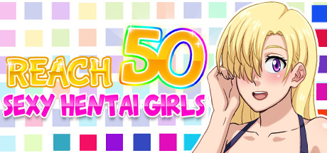 Reach 50 : Sexy Hentai Girls cover art