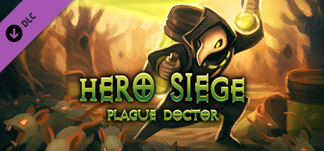 Hero Siege - Plague Doctor (Class)