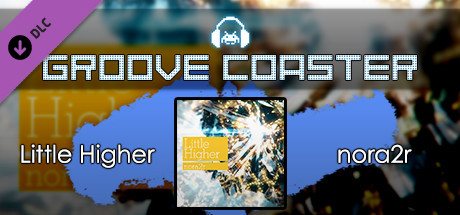 Groove Coaster - Little Higher cover art