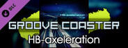 Groove Coaster - HB-axeleration