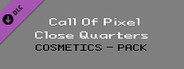 Call Of Pixel: Close Quarters - Cosmetics Pack