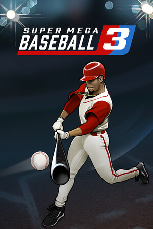 Super Mega Baseball 3 poster image on Steam Backlog