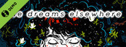 She Dreams Elsewhere Demo