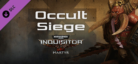 Warhammer 40,000: Inquisitor - Martyr - Occult Siege cover art