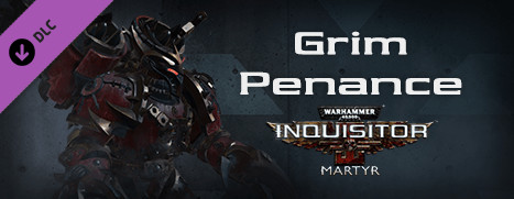 Warhammer 40,000: Inquisitor - Martyr - Grim Penance