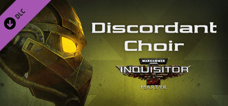 Warhammer 40,000: Inquisitor - Martyr - Discordant Choir cover art