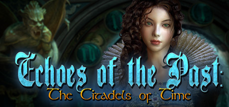 Echoes of the Past: The Citadels of Time Collector's Edition cover art