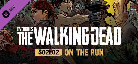 OVERKILL's The Walking Dead: S02E02 On The Run cover art