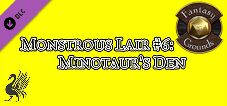 Fantasy Grounds - Monstrous Lair #6: Minotaur Den (Any Ruleset) cover art