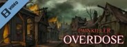 Painkiller Overdose Trailer