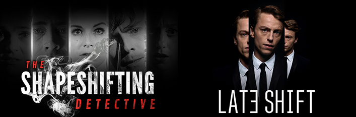 FMV Collection 2 - Late Shift & The Shapeshifting Detective