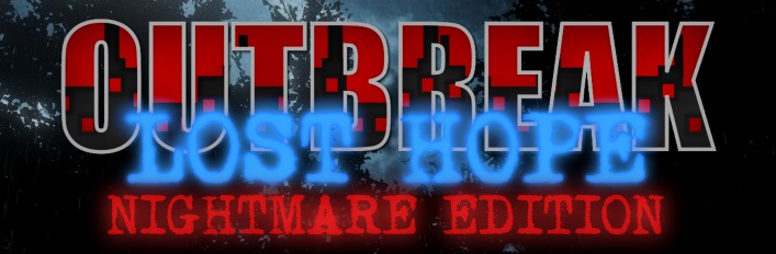 Outbreak: Lost Hope Nightmare Edition
