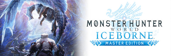 Monster Hunter World Iceborne Master Edition On Steam