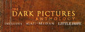 Купить ключ дешево The Dark Pictures. Little Hope & Man of Medan Pre-order