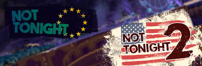 Not Tonight + Not Tonight 2