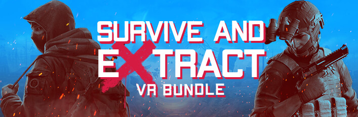 Survive and Extract VR Bundle