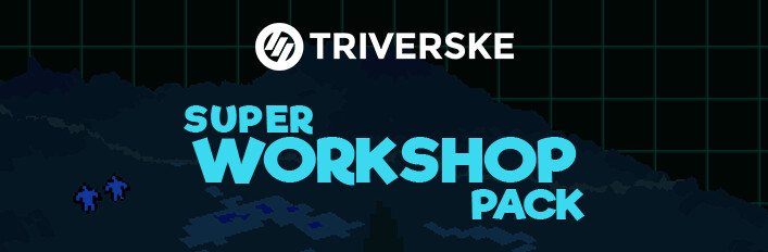 Triverske Super Workshop Pack