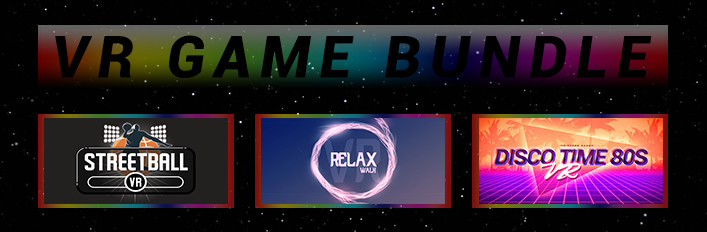 Relax Walk VR + Disco Time 80s VR + Streetball VR - Commercial License Bundle (Monthly)